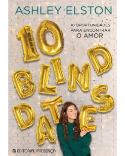 Clearance Presença 10 Blind Dates de Ashley Elston