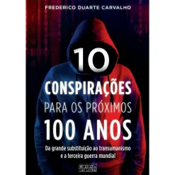 Oficina Do Livro 10 Conspirações para os Próximos 100 Anos de Frederico Duarte Carvalho