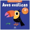 New Asa À Descoberta dos Sons - Aves Exóticas de Marion Billet