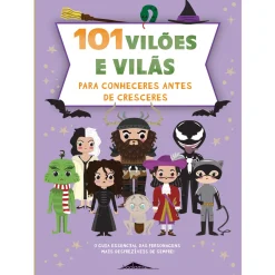 Booksmile 101 Vilões e Vilãs para Conheceres Antes de Cresceres de Francisca Cunha Rêgo