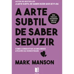 Best 11 X 17 A Arte Subtil de Saber Seduzir de Mark Manson - Livro de Bolso