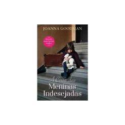 Online Edições Asa A Casa das Meninas Indesejadas de Joanna Goodman