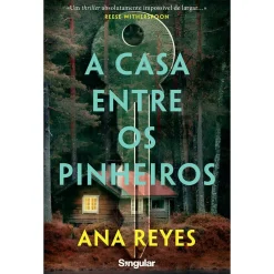 Hot Singular A Casa Entre os Pinheiros de Ana Reyes
