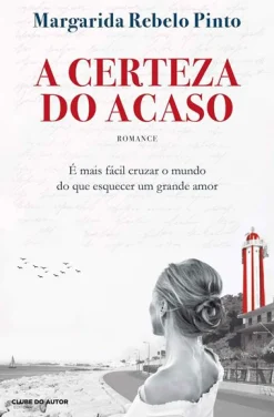 Clearance Clube Do Autor A Certeza do Acaso de Margarida Rebelo Pinto