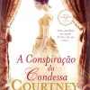 Asa A Conspiração da Condessa de Courtney Milan