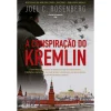 Clube Do Autor A Conspiração do Kremlin de Joel C. Rosenberg