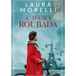 Asa A Dama Roubada de Laura Morelli
