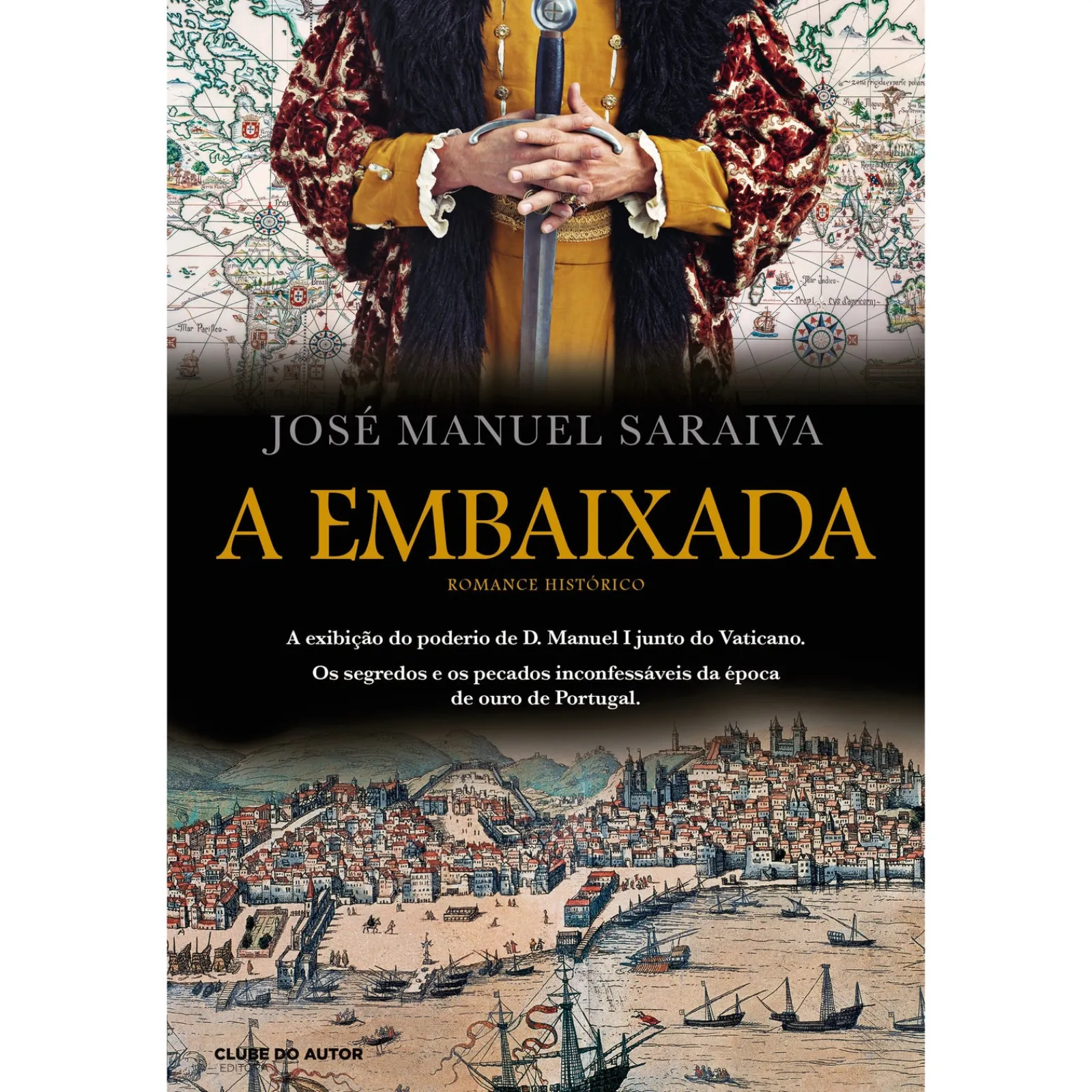 Clube Do Autor A Embaixada de José Manuel Saraiva