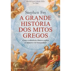 Clube Do Autor A Grande História dos Mitos Gregos de Stephen Fry