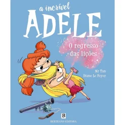 Best Bertrand A Incrível Adele - o Regresso das Lições de Mr Tan; Diane Le Feyer