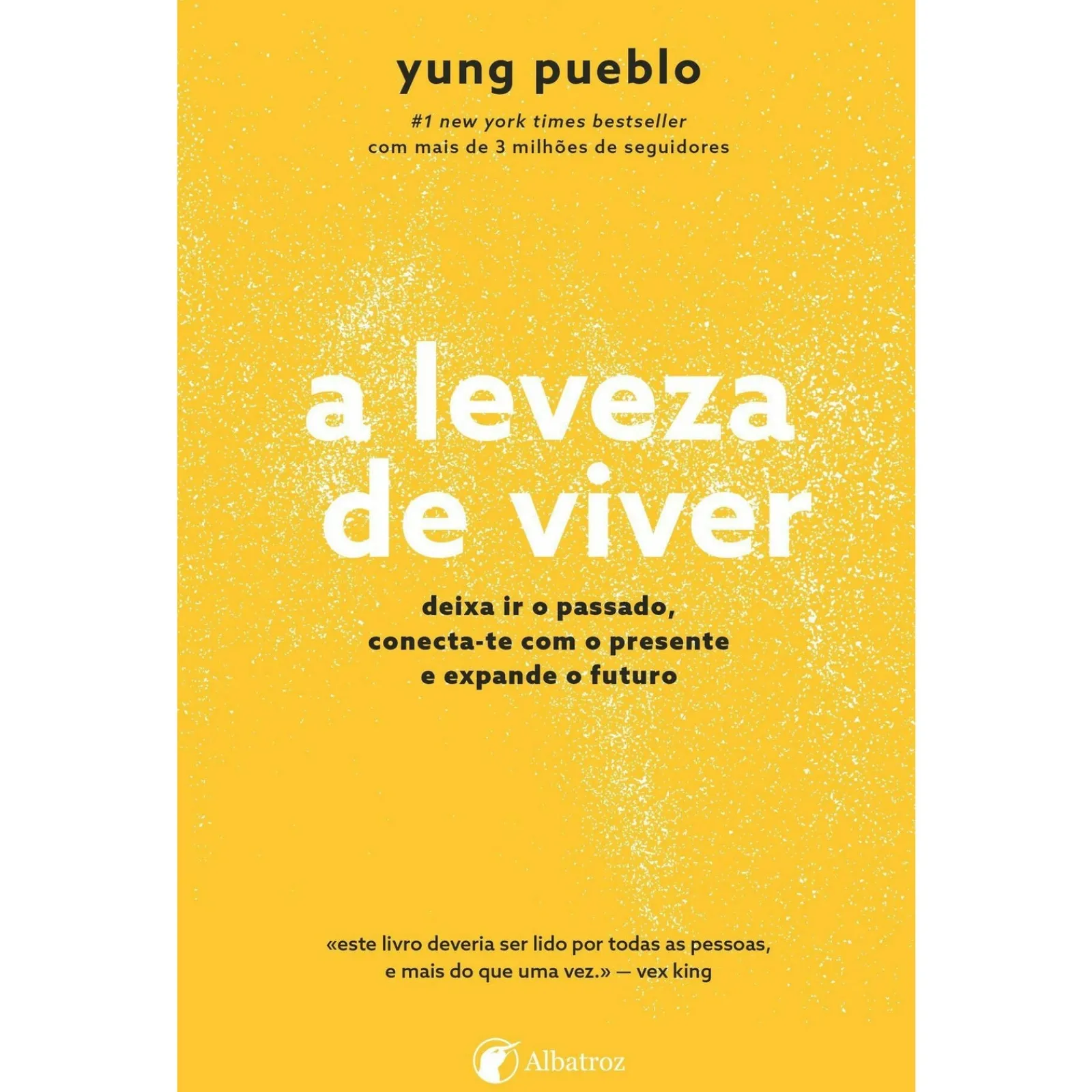 Albatroz A Leveza de Viver de Yung Pueblo