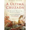 Dom Quixote A Última Cruzada de Nigel Cliff