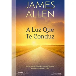 Nascente A Luz que Te Conduz de James Allen