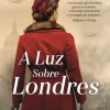 Online Topseller A Luz Sobre Londres de Julia Kelly