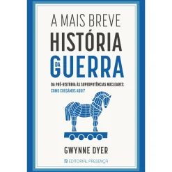 Outlet Presença A Mais Breve História da Guerra de Gwynne Dyer
