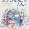 Porto Editora A Menina do Mar de Sophia de Mello Breyner Andresen