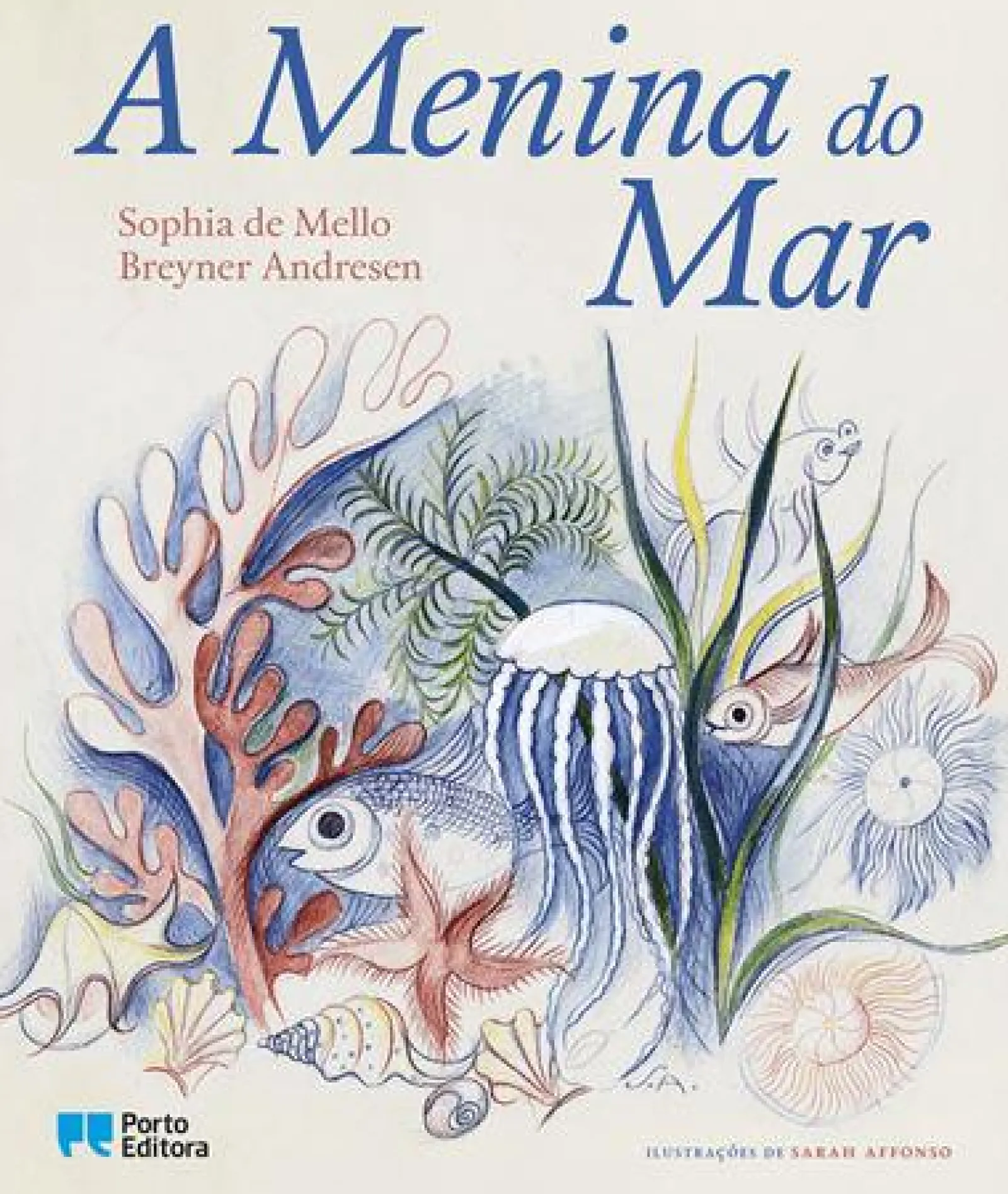 Porto Editora A Menina do Mar de Sophia de Mello Breyner Andresen