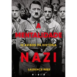 Online Vogais A Mentalidade Nazi de Laurence Rees