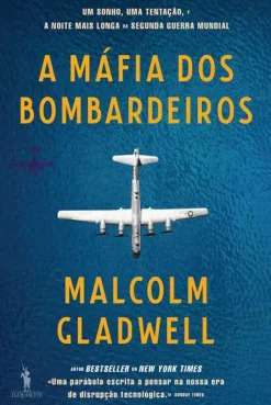Outlet Dom Quixote A Máfia dos Bombardeiros de Malcolm Gladwell