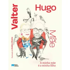 Sale Porto Editora A Minha Mãe é a Minha Filha de valter hugo mãe