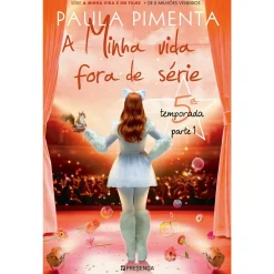 Hot Presença A Minha Vida Fora de Série 5ª de Paula Pimenta