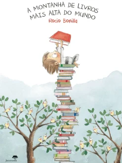Clearance Jacarandá Editora A Montanha de Livros Mais Alta do Mundo de Rocio Bonilla