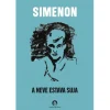 Cavalo De Ferro A Neve Estava Suja de Georges Simenon