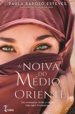 Sale Farol A Noiva do Médio Oriente de Paula Raposo Esteves