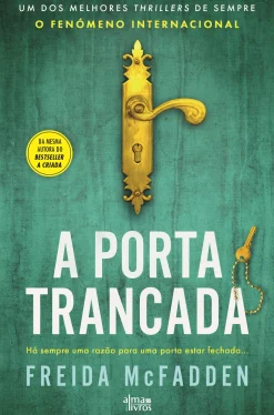 Alma Dos Livros A Porta Trancada de Freida Mcdadden
