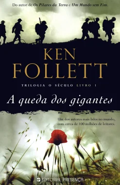 Presença A Queda dos Gigantes de Ken Follett - Trilogia o Século - Livro 1