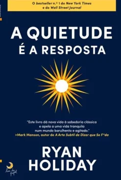 Lua De Papel A Quietude é a Resposta de Ryan Holiday