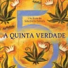 Lua De Papel A Quinta Verdade de Don Miguel Ruiz, Don Jose Ruiz e Janet Mills