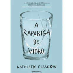 Hot Presença A Rapariga de Vidro de Kathleen Glasgow