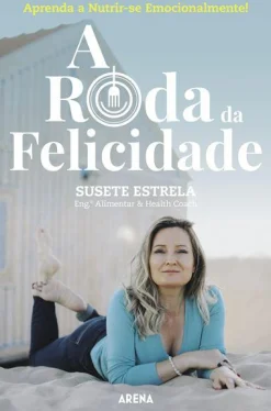 Arena Pt A Roda da Felicidade de Susete Estrela