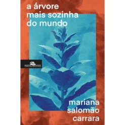 Sale Companhia Das Letras A Árvore Mais Sozinha do Mundo de Mariana Salomão Carrara