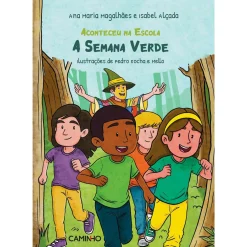 Caminho A Semana Verde de Ana Maria Magalhães e Isabel Alçada