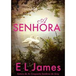 Lua De Papel A Senhora de E. L. James