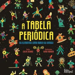 Lilliput A Tabela Periódica de Colin Stuart - Os Elementos Como Nunca os Vimos!