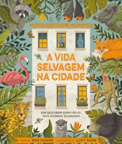 Lilliput A Vida Selvagem na Cidade de Ben Hoare