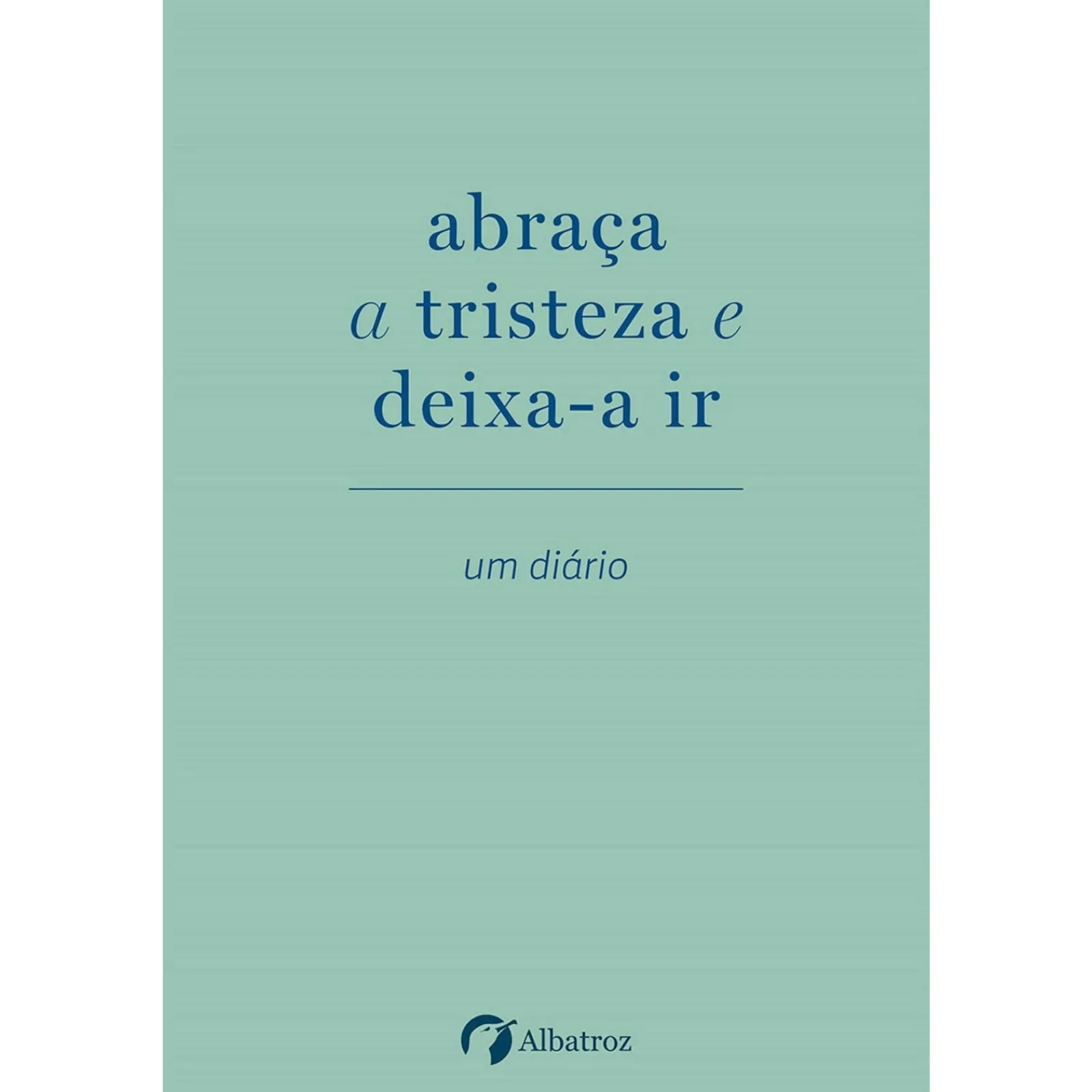 Hot Albatroz Abraça A Tristeza e Deixa-A Ir de Elias Baar