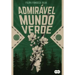 Suma De Letras Admirável Mundo Verde de Filipa Fonseca Silva