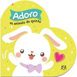 Best Asa Adoro os Animais da Quinta de Carine Fontaine e Adeline Pierre