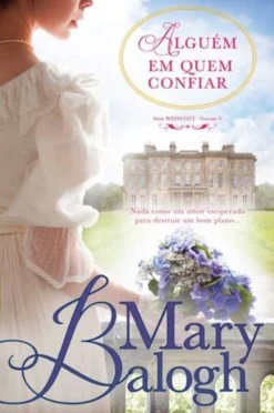 Asa Alguém em Quem Confiar de Mary Balogh