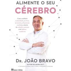 Casa Das Letras Alimente o seu Cérebro de Dr. João Bravo