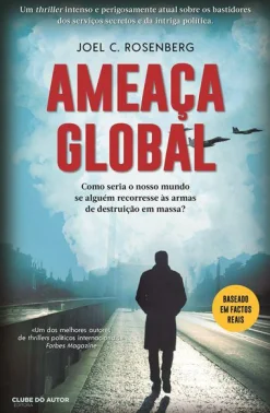 Clube Do Autor Ameaça Global de Joel C. Rosenberg