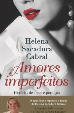 Clube Do Autor Amores Imperfeitos de Helena Sacadura Cabral