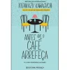 Editorial Presença Antes que o Café Arrefeça de Toshikazu Kawaguchi