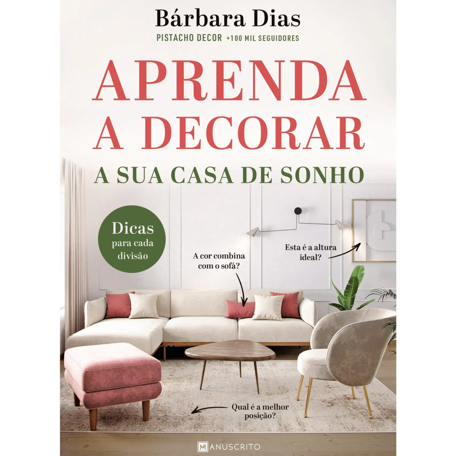 New Manuscrito Aprenda A Decorar A sua Casa de Sonho de Bárbara Dias