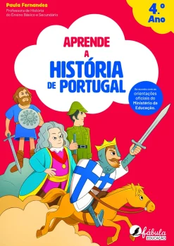 Hot Fábula Educação Aprende a História de Portugal de Paula Fernandes - 4.º Ano (2ª Edição)
