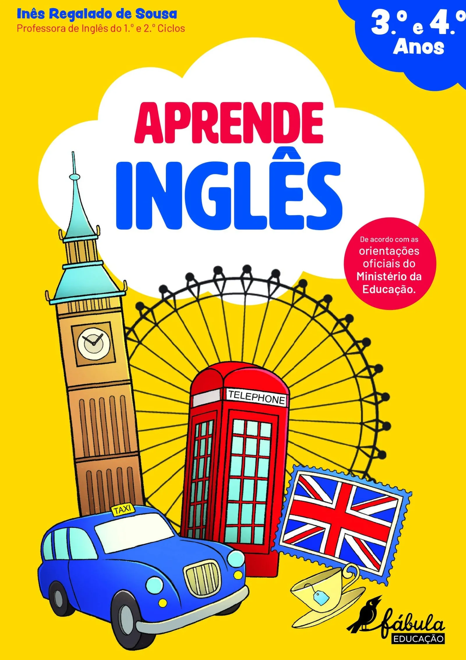 Fábula Educação Aprende Inglês de Inês Regalado de Sousa - 3.º e 4.º Anos (2ª Edição)